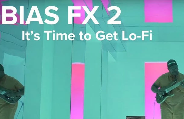 Get Lo-Fi With The Latest BIAS FX 2 Update
